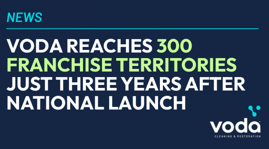 Voda Cleaning & Restoration Reaches 300 Franchise Territories Just Three Years After National Launch